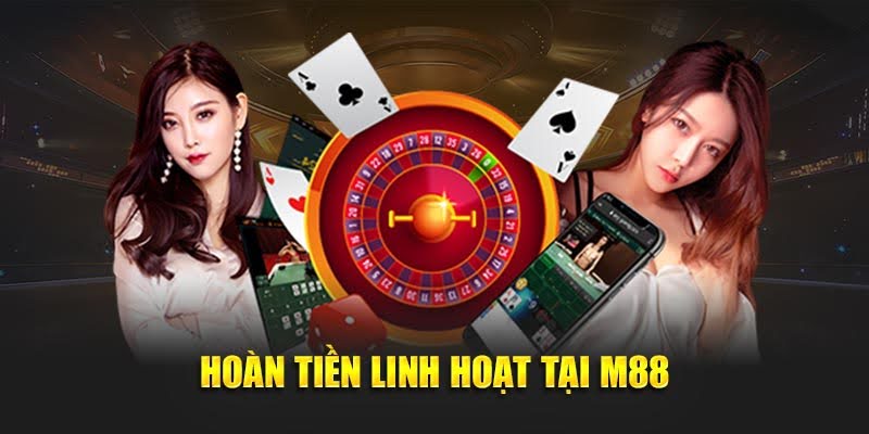 M88 - Trải Nghiệm Giải Trí M 88 Chuyên Nghiệp Trong Năm 2025 20 Hoàn tiền linh hoạt tại M88