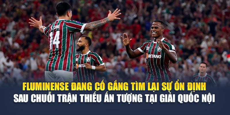 Soi Kèo Bóng Đá Fluminense vs Dortmund Cùng nghenhacvang.net 1 Fluminense đang cố gắng tìm lại sự ổn định sau chuỗi trận thiếu ấn tượng tại giải quốc nội