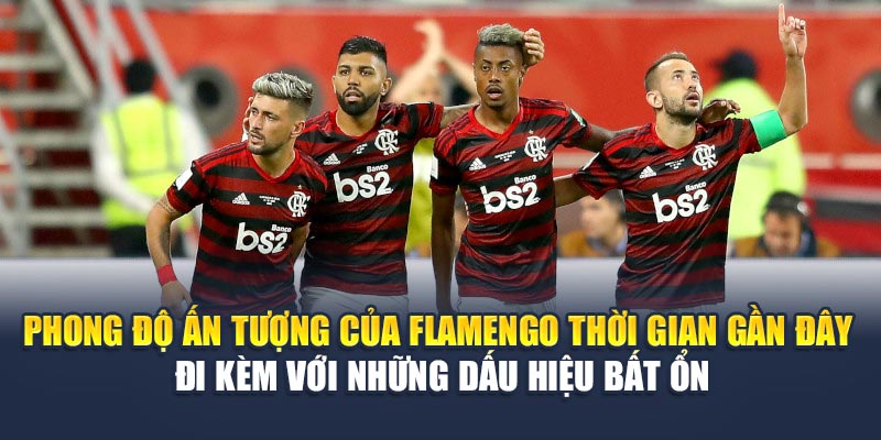 Soi Kèo Bóng Đá Flamengo Vs Esperance Tunis Tại nghenhacvang.net 1 Phong độ ấn tượng của Flamengo thời gian gần đây đi kèm với những dấu hiệu bất ổn